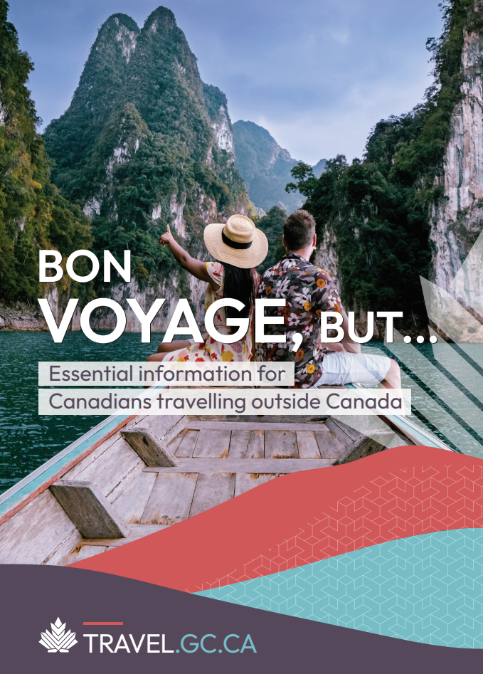 Bon Voyage, But... Essential Information for Canadian Travellers -  